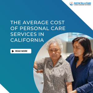 The Average Cost Of Personal Care Services In California
